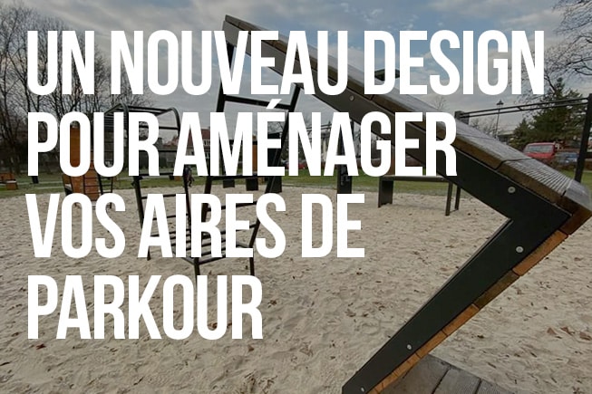 Nouveau design de module pour aménager vos aires de parkour