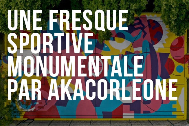 Une fresque sportive monumentale par AkaCorleone