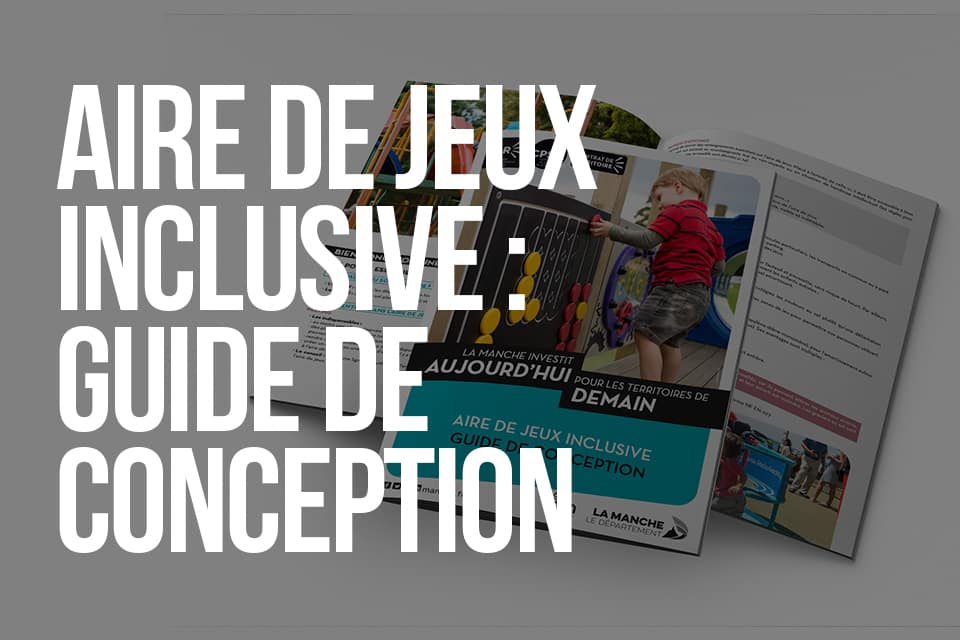 Aire de jeux inclusive : guide de conception