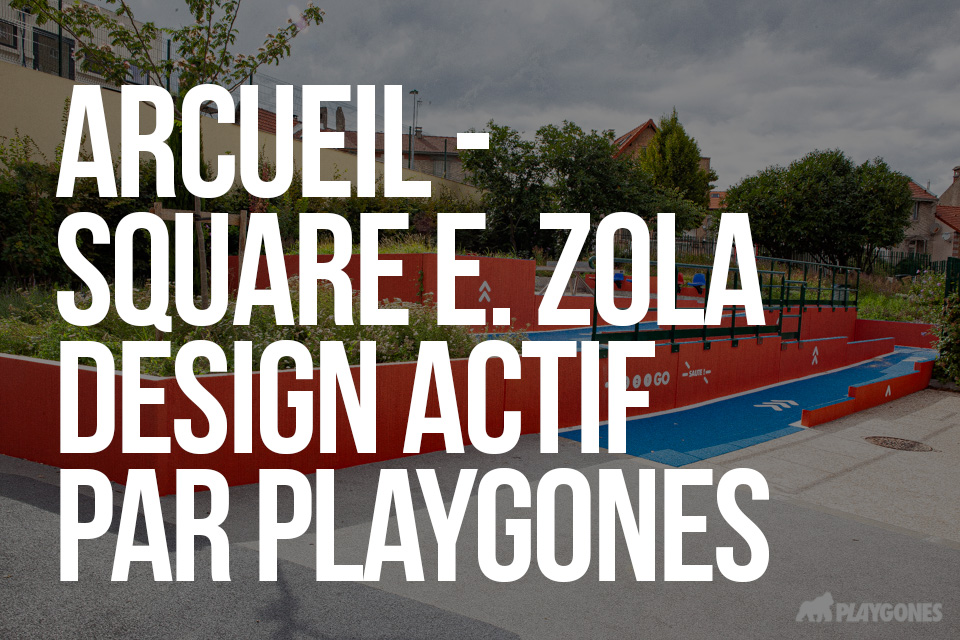 Arcueil – Square Emile Zola, Design Actif par Playgones