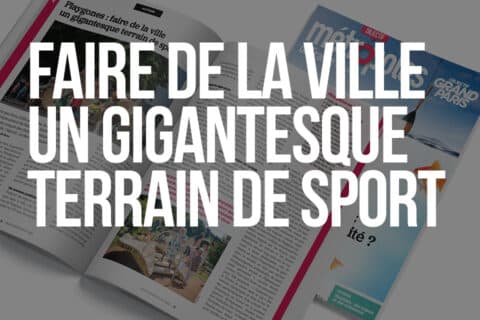 faire de la ville un gigantesque terrain de sport