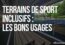 Terrains de sport inclusifs - les bons usages