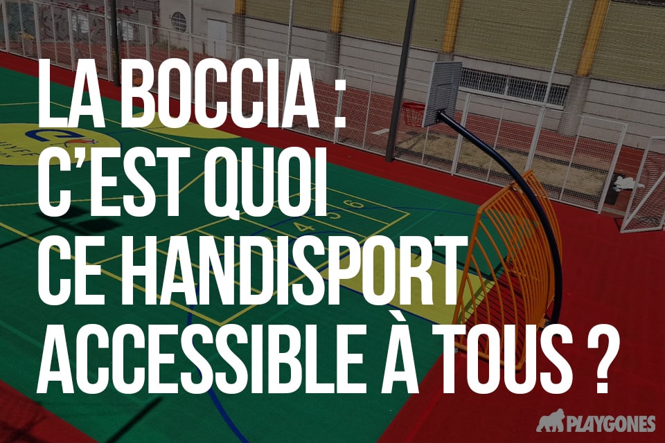 La boccia : c’est quoi ce handisport accessible à tous