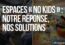 Espaces « no kids » : notre réponse, nos solutions