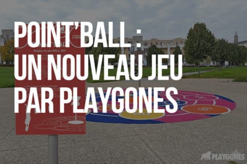 Point’Ball : un NOUVEAU jeu PAR PLAYGONES