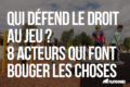 Qui défend le droit au jeu ? 8 acteurs qui font bouger les choses